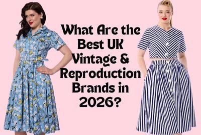 What Are the Best UK Vintage & Reproduction Brands in 2026?
